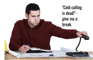 Cold calling is dead