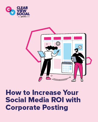 How to Increase Your Social Media ROI with Corporate Posting