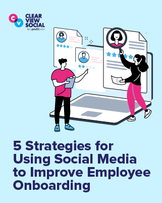 5 Strategies for Using Social Media to Improve Employee Onboarding