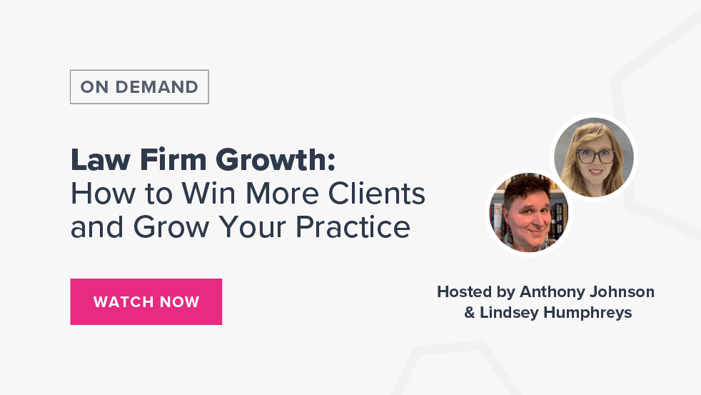 Law Firm Growth: How to Win More Clients and Grow Your Practice